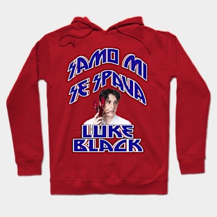 Luke Black - Samo mi se spava - Serbia 2023 Hoodie